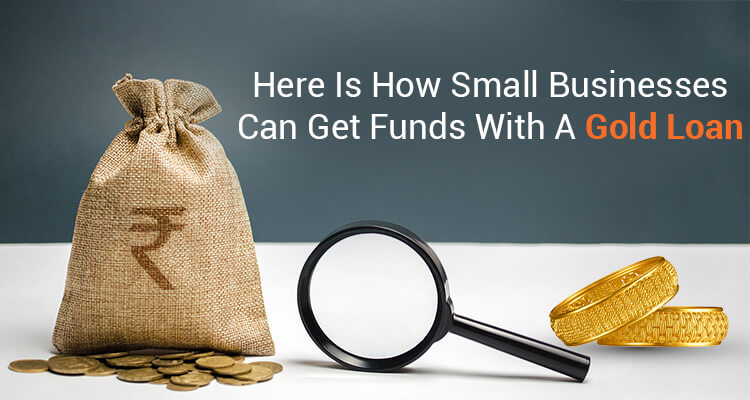 small business and gold loan